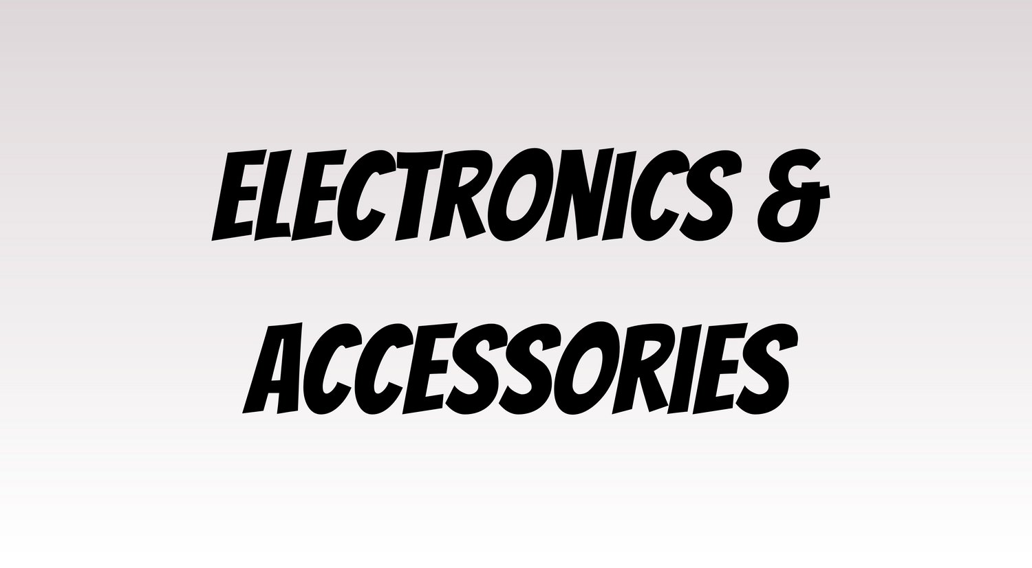 Electronics & Accessories